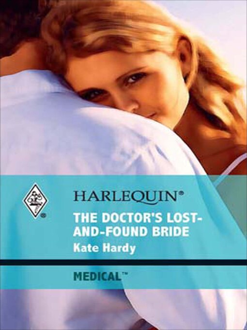 Title details for The Doctor's Lost-And-Found Bride by Kate Hardy - Available